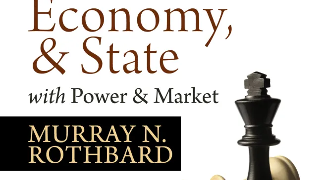 Man, Economy, and State, with Power and Market by Murray N. Rothbard